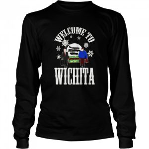 Welcome To Wichita Planes Trains And Automobiles shirt 3