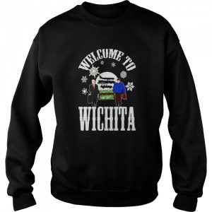 Welcome To Wichita Planes Trains And Automobiles shirt 4