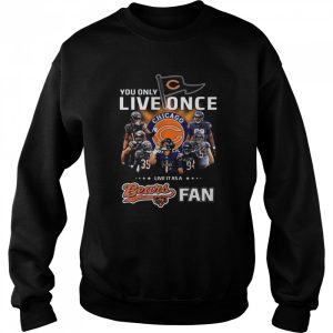 You only live once live it as a Chicago Bears fan signatures shirt 4