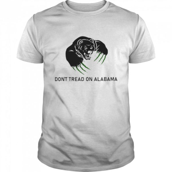 bear don’t tread on Alabama shirt