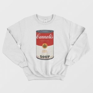 Cannabis Soup Parody Of Campbell’s Soup That 70’s Show Sweatshirt