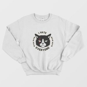 Cat I Hate Everyone Sweatshirt