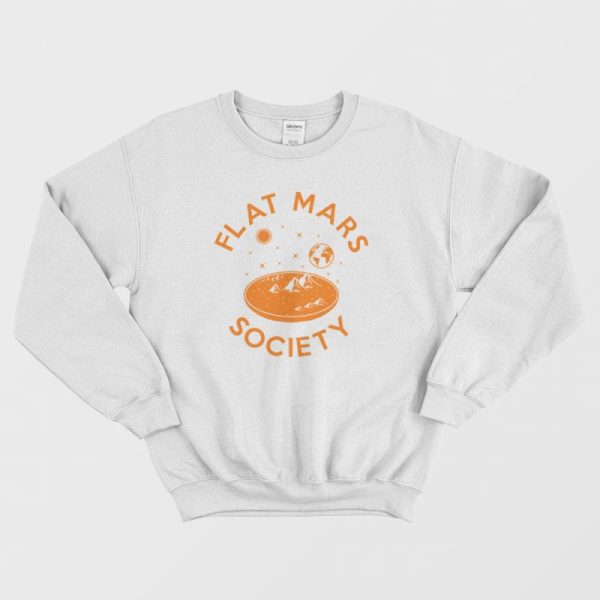 Flat Mars Society Sweatshirt