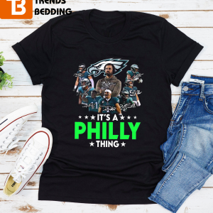 Its A Philly Thing Shirt