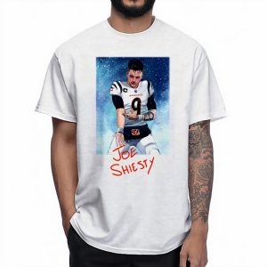 Joe Shiesty Shirt Gift For Real Fans Burrow Bengals