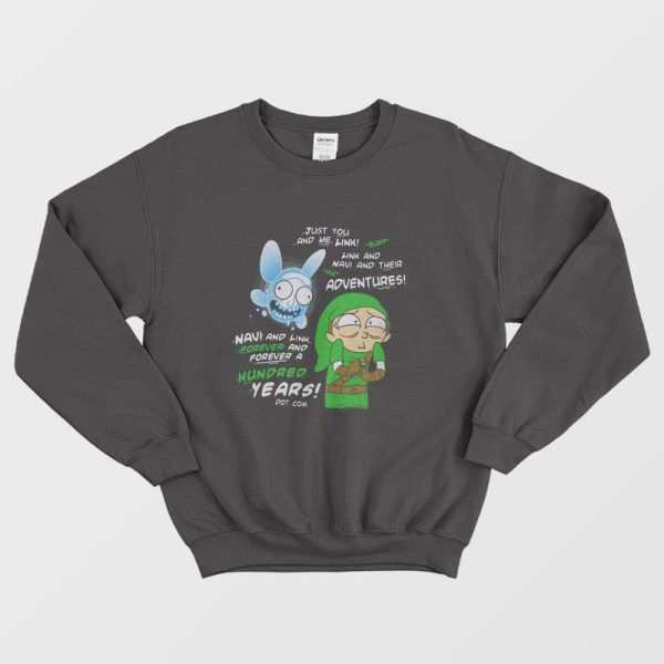 Link And Navi Forever And Ever Rick And Morty The Legend Of Zelda Sweatshirt