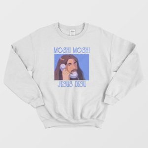 Moshi Moshi Jesus Desu Sweatshirt 4