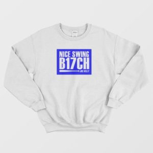 Nice Swing B17ch Joe Kelly Sweatshirt 4