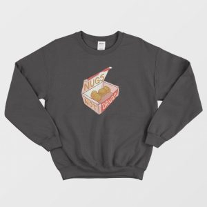 Nugs Not Drugs Chicken Nuggets Sweatshirt 3