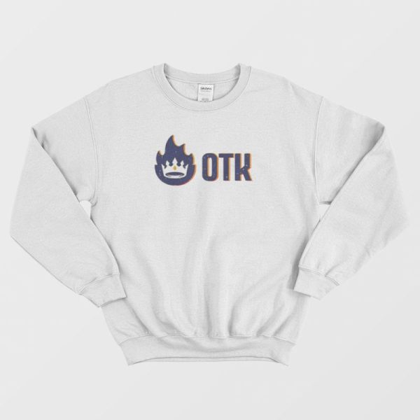 OTK One True King Organization Sweatshirt