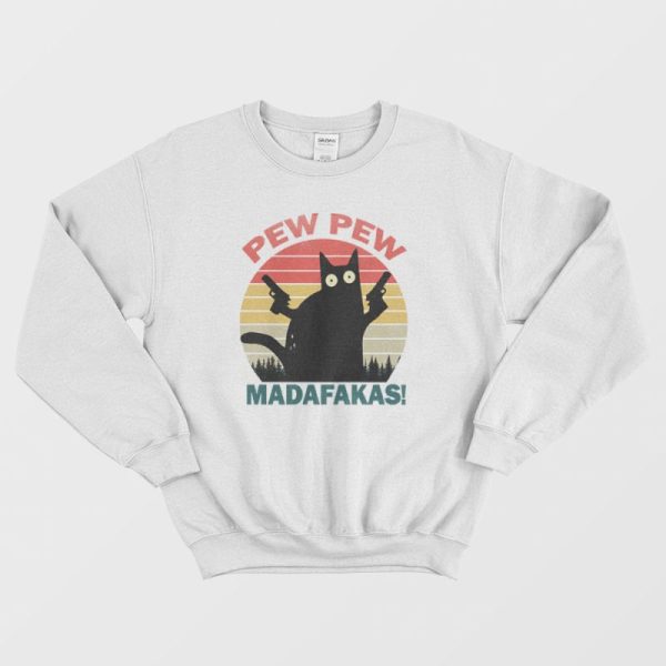 Pew Pew Madafakas Sweatshirt