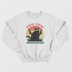 Pew Pew Madafakas Sweatshirt 3