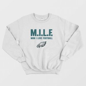 Philadelphia Eagles Milf Man I Love Football Sweatshirt 4