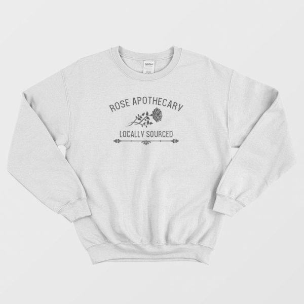 Rose Apothecary Locally Sourced Sweatshirt