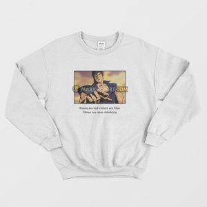 Roses Are Red Violets Are Blue Omae Wa Mou Shindeiru Hokuto No Ken Sweatshirt 3