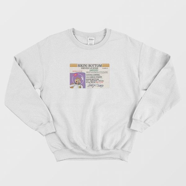 Sandy Cheeks Bikini Bottom Driver License Sweatshirt