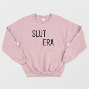 Slut Era Sweatshirt 3