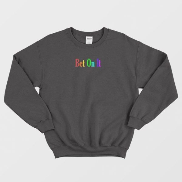 Troy Bet On It Rainbow Sweatshirt