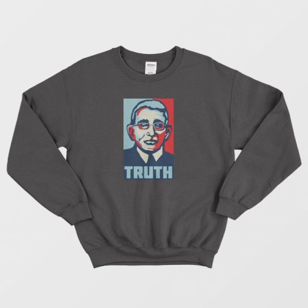 Truth Fauci Medical Quarantine Sweatshirt