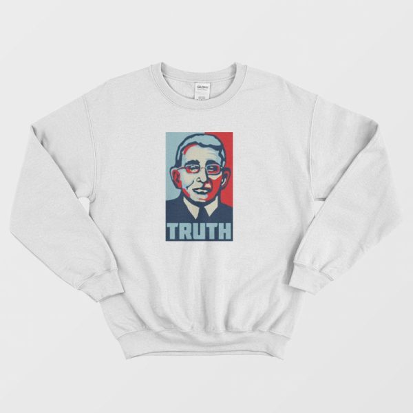 Truth Fauci Medical Quarantine Sweatshirt