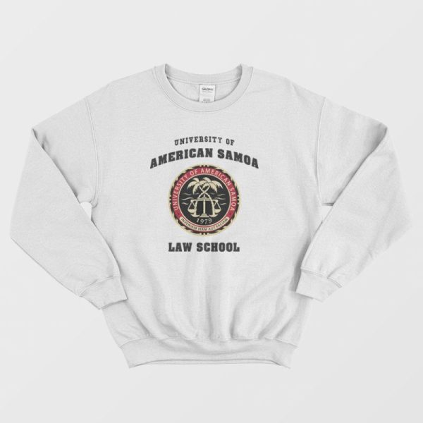 University of American Samoa Law School Better Call Saul Sweatshirt