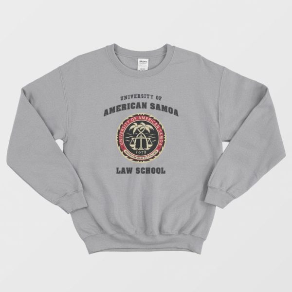 University of American Samoa Law School Better Call Saul Sweatshirt