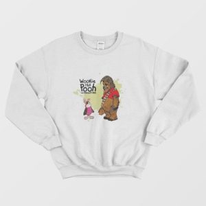 Wookie The Pooh And Forget Too Sweatshirt 3