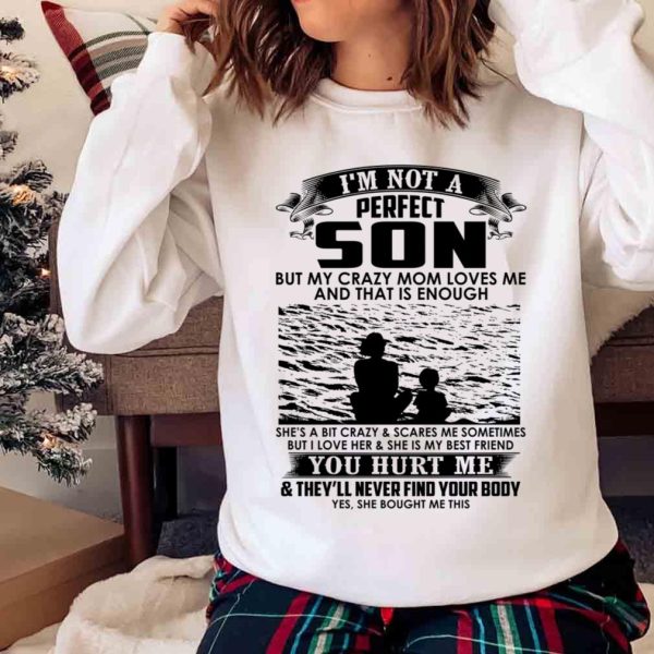New I’m Not A Perfect Son Black, But My Crazy Mom Loves Me, Mom Lovers