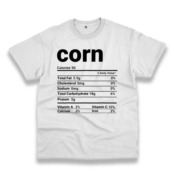 Corn Nutrition Facts Thanksgiving Thanksgiving Vintage T Shirt