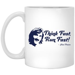 Chad Powers – Think Fast Run Fast�Mugs