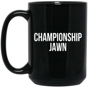 Championship Jawn Mugs