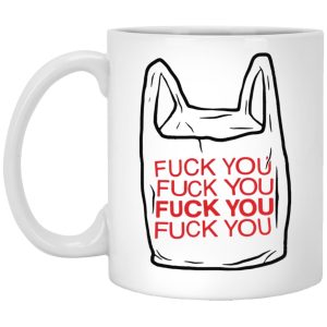 Fuck You Bag Mugs