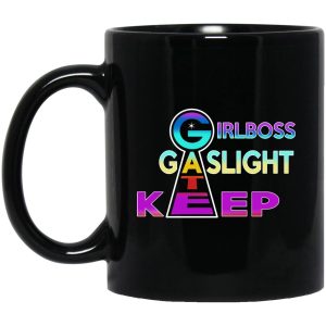 Girlboss Gatekeep Gaslight Mugs