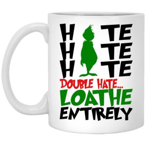 Hate Hate Hate Double Hate Loathe Entirely Mugs