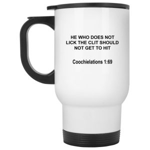 He Who Does Not Lick The Clit Should Not Get To Hit Mugs