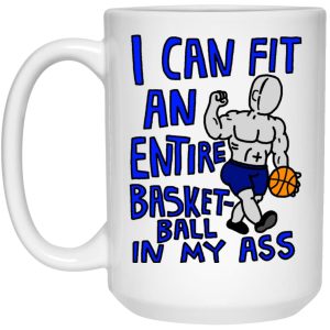 I Can Fit An Entire Basketball Mugs