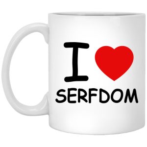 I Love Serfdom Mugs