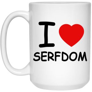 I Love Serfdom Mugs