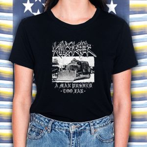 Killdozer Metal A Man Pushed Too Far T-Shirt