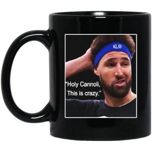 Klay Thompson Holy Cannoli This Is Crazy Mugs