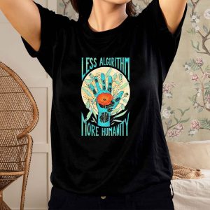 Less Algorithm More Humanity Flower T-Shirt