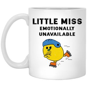 Little Miss Emotionally Unavailable Mugs