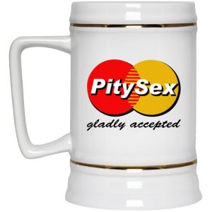 PitySex Gladly Accepted Mugs 3