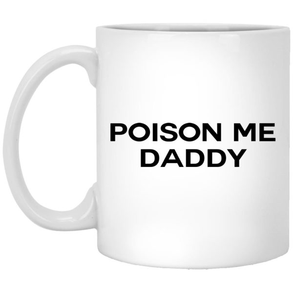 Poison Me Daddy Mugs