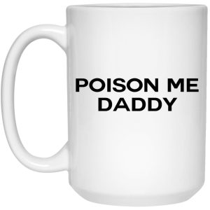 Poison Me Daddy Mugs 3