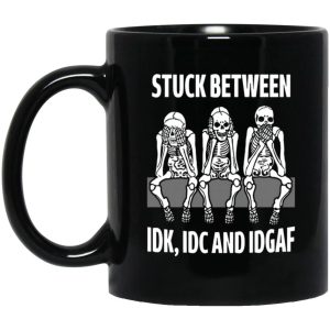 Skeleton Stuck Between IDK IDC And IDGAF Mug