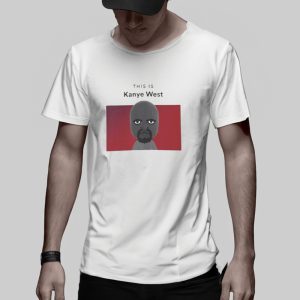 This Is Kanye West Matt T-Shirt