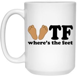 WTF – Where’s The Feet Mugs