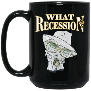 What Recession Mugs