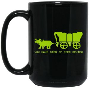 You Have Died Of Peer Review Mugs